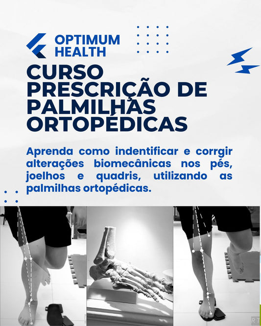 Curso prescrição de Palmilhas e calçados Ortopédicos personalizados